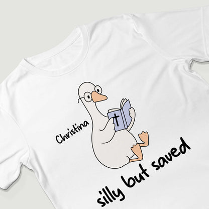 Silly But Saved T-Shirt
