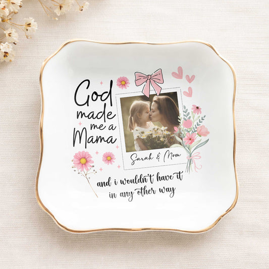 God Made Me A Mama Ceramic Jewelry Tray, Mother's Day Gift