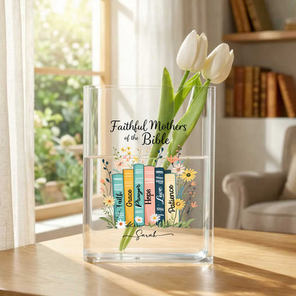 Faithful Mothers Of The Bible Acrylic Book Vase